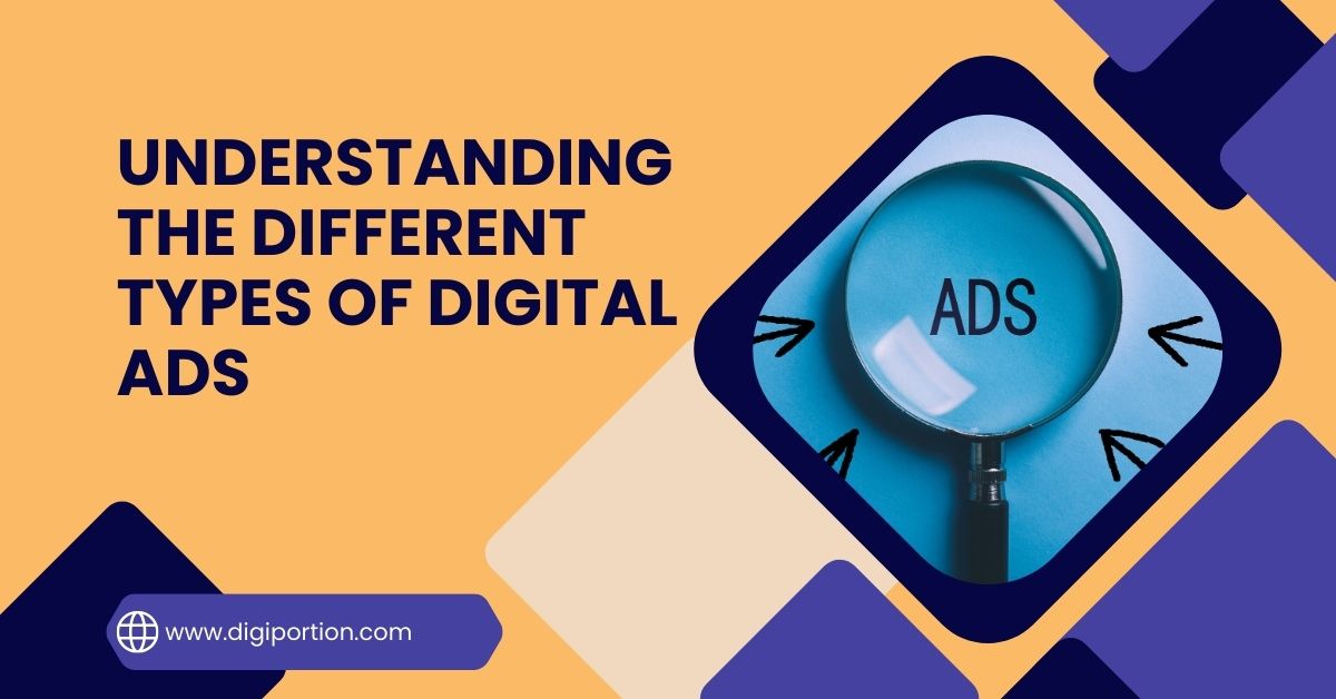 Understanding the Different Types of Digital Ads