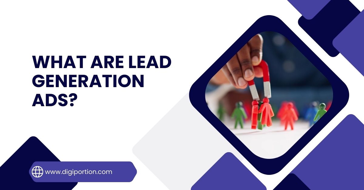 What are Lead Generation Ads?